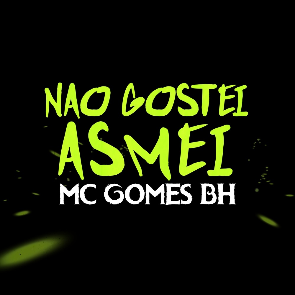 Não gostei, Asmei (Explicit)