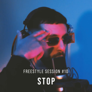 Album Freestyle Session #10 Stop (Explicit) from 