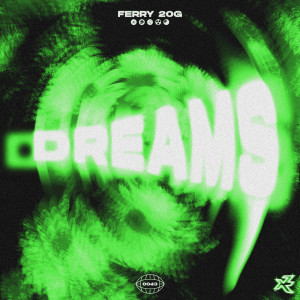 Album DREAMS oleh FERRY 20G