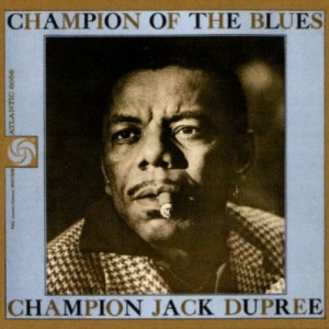 收聽Champion Jack Dupree的Reminiscin' with Champion Jack歌詞歌曲