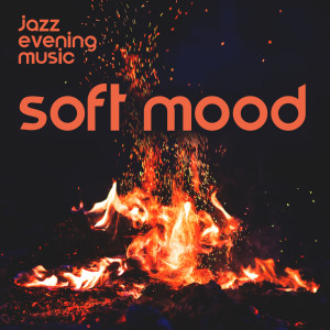 Album Jazz Evening Music (Soft Mood) from Jazz Music Collection