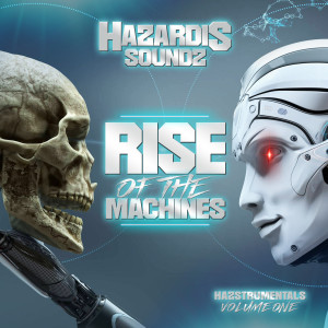 Hazardis Soundz的專輯RISE OF THE MACHINES (Explicit)