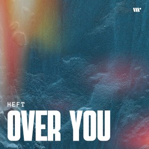 อัลบัม Over You ศิลปิน Heft