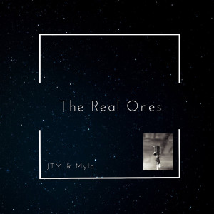 Dengarkan The Real Ones (Explicit) lagu dari JTM dengan lirik