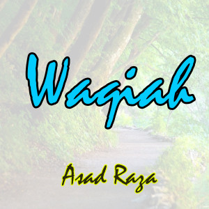 Listen to Waqiah song with lyrics from Asad Raza
