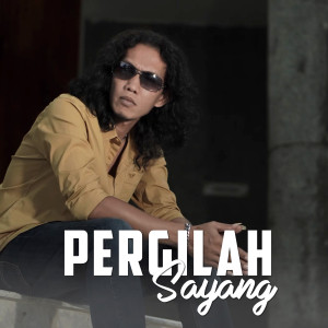 ดาวน์โหลดและฟังเพลง Pergilah Sayang พร้อมเนื้อเพลงจาก Thomas Arya