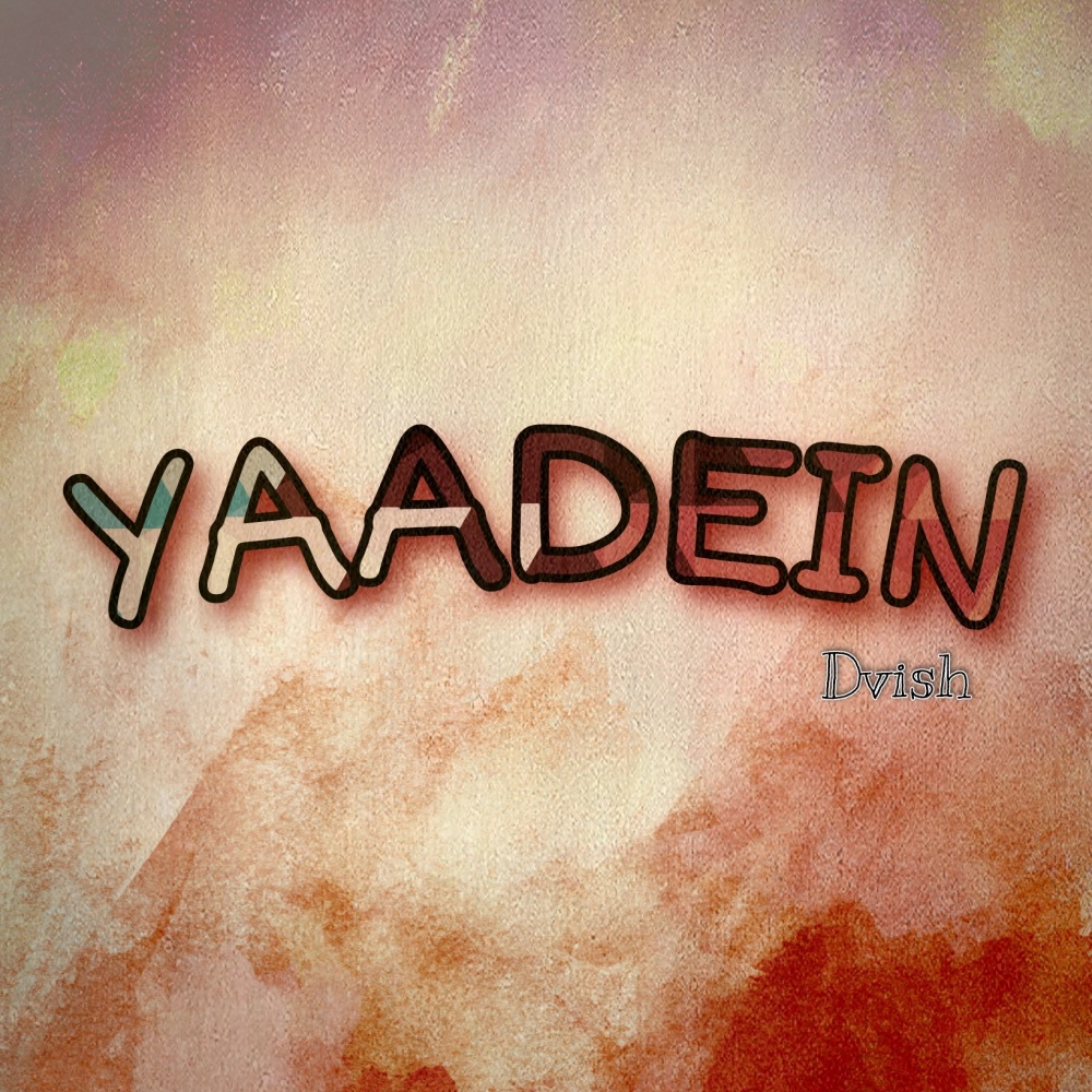 YAADEIN ||Dvish (Explicit)
