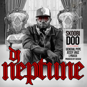 收聽DJ Neptune的Skoobi Doo歌詞歌曲
