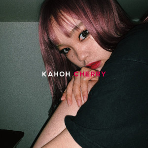 Listen to CHERRY song with lyrics from KAHOH
