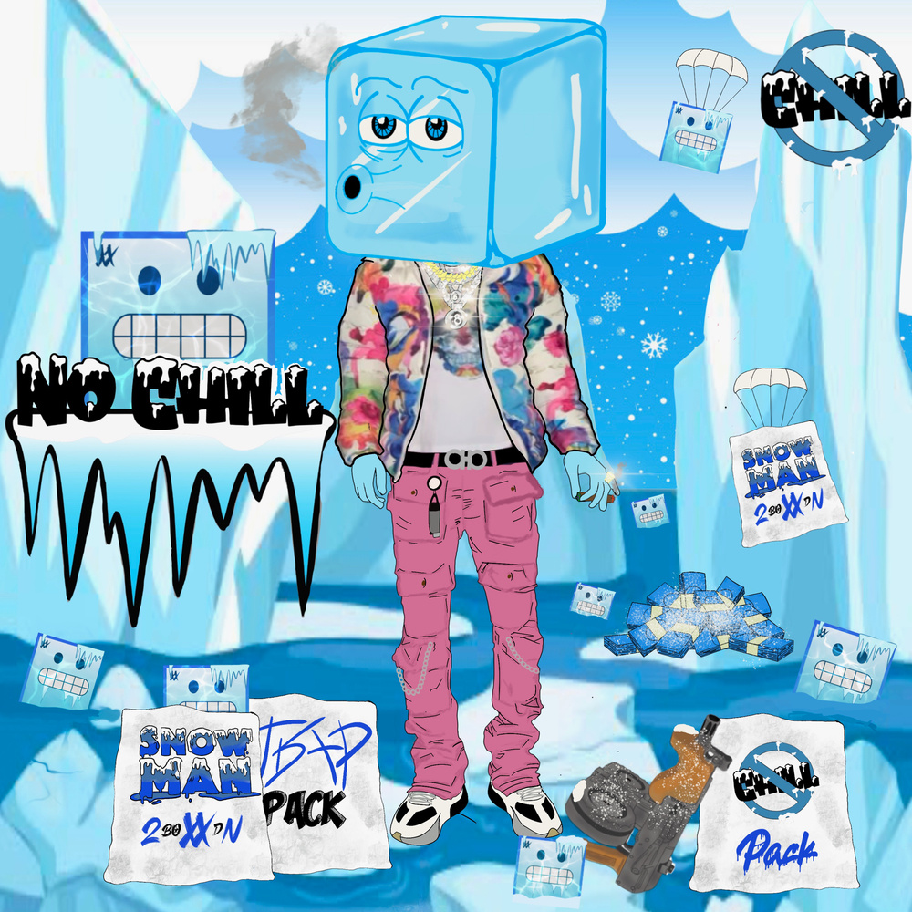 NO CHILL (Explicit)