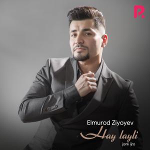 Album Hay Layli (Live) from Elmurod Ziyoyev