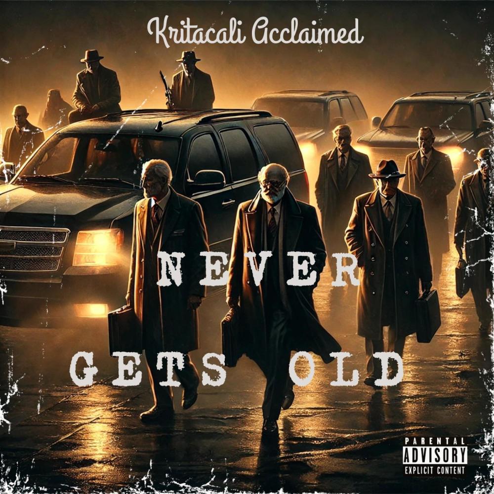 Never Get Old (Freestyle) (Explicit)