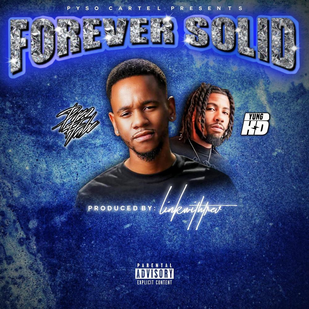 Forever Solid (feat. Yung HD) (Explicit)