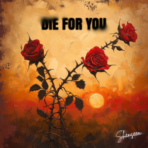 Shenseea的專輯Die For You (Explicit)