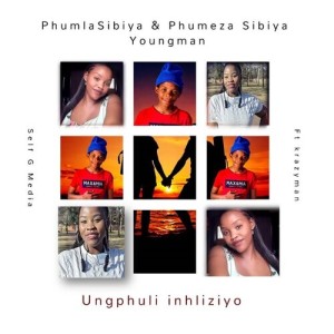 ดาวน์โหลดและฟังเพลง UNGPHULI INHLIZIYO พร้อมเนื้อเพลงจาก PHUMLA SIBIYA