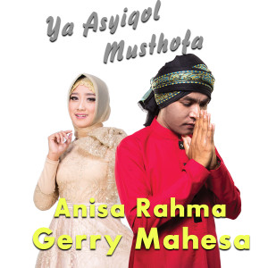 Dengarkan Ya Asyiqol Musthofa lagu dari Gerry Mahesa dengan lirik