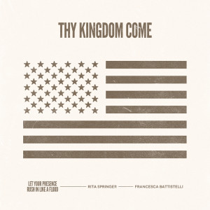 Rita Springer的專輯Thy Kingdom Come