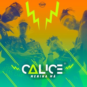 收聽Calice的Menina Má歌詞歌曲