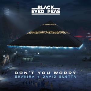 Black Eyed Peas的專輯DON'T YOU WORRY
