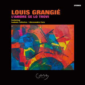 อัลบัม L'Amore se lo trovi ศิลปิน Louis Grangié