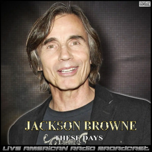 Jackson Browne的专辑These Days (Live)