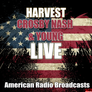 ดาวน์โหลดและฟังเพลง Harvest (With Neil Young) (Live) พร้อมเนื้อเพลงจาก Crosby, Nash & Young