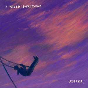 Foster的專輯i tried everything (Explicit)