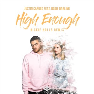 Justin Caruso的專輯High Enough (Rickie Nolls Remix)