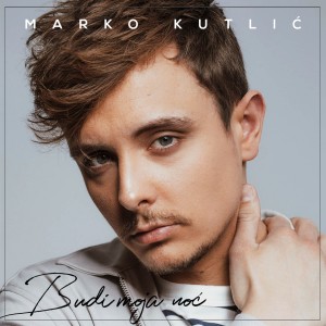 Dengarkan Budi Moja Noć lagu dari Marko Kutlić dengan lirik