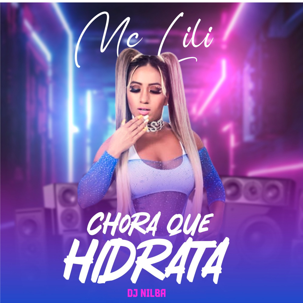 Chora Que Hidrata