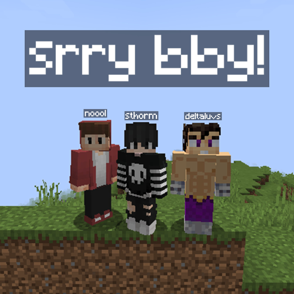 Srry Bby!