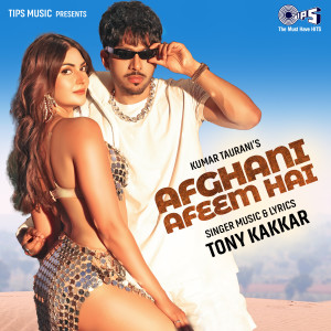 Tony Kakkar的專輯Afghani Afeem Hai