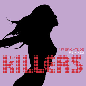 收聽The Killers的Mr. Brightside (Jacques Lu Cont's Thin White Duke Dub)歌詞歌曲