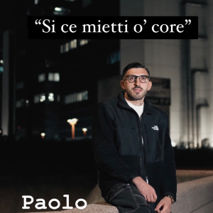 Paolo的專輯Si ce mietti o' core