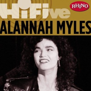 Alannah Myles的專輯Rhino Hi-Five: Alannah Myles