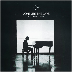 อัลบัม Gone Are The Days ศิลปิน Kygo