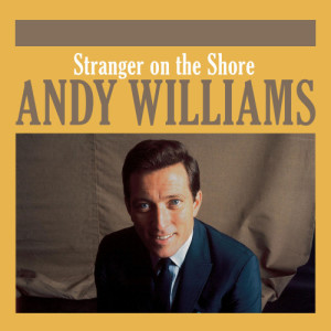 Andy Williams的專輯Stranger on the Shore