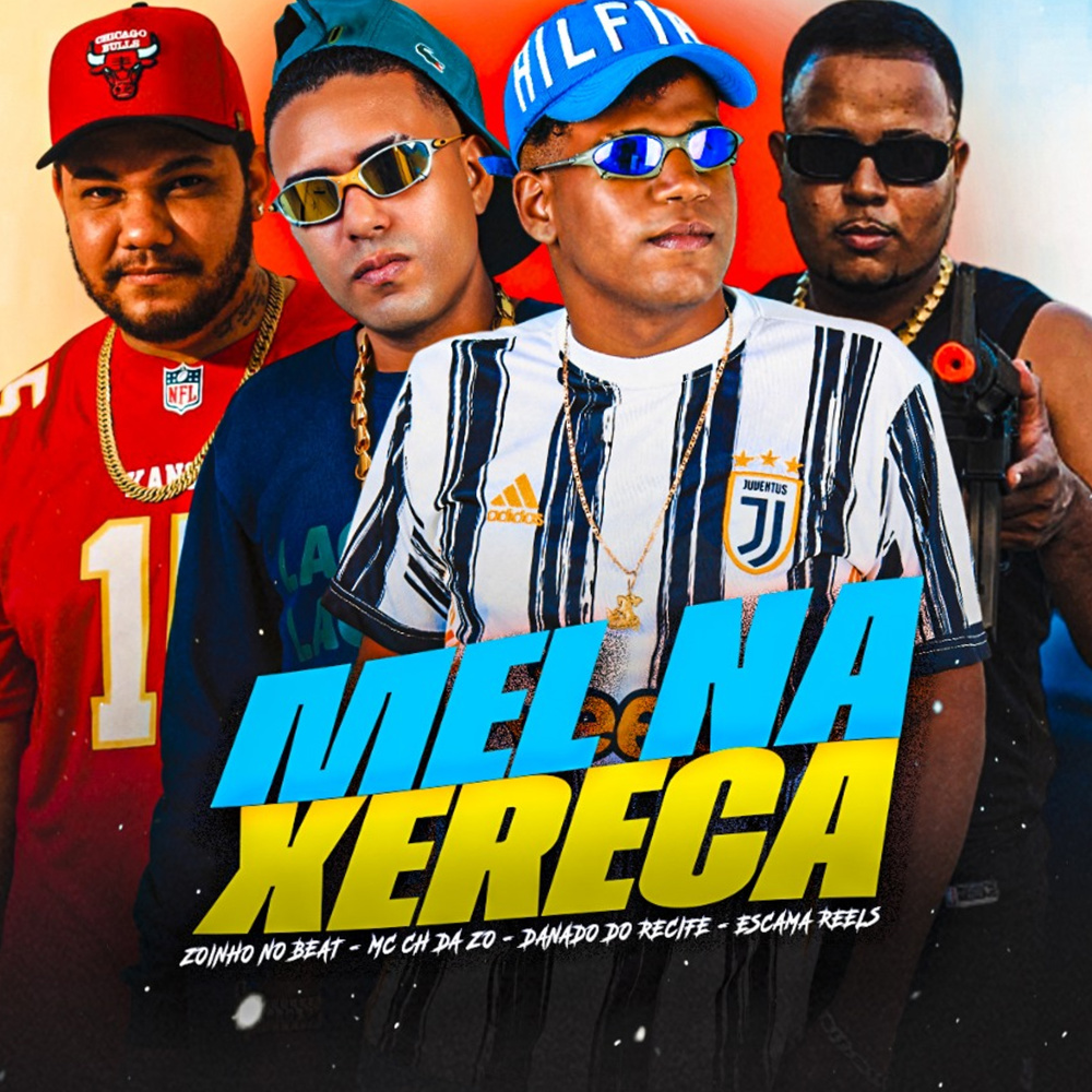 Mel na Xereca (feat. Zoinho no Beat) (Explicit)