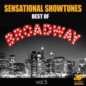 อัลบัม Sensational Showtunes: Best of Broadway, Vol. 5 ศิลปิน The Hit Co.