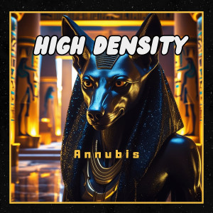 High Density的專輯Annubis