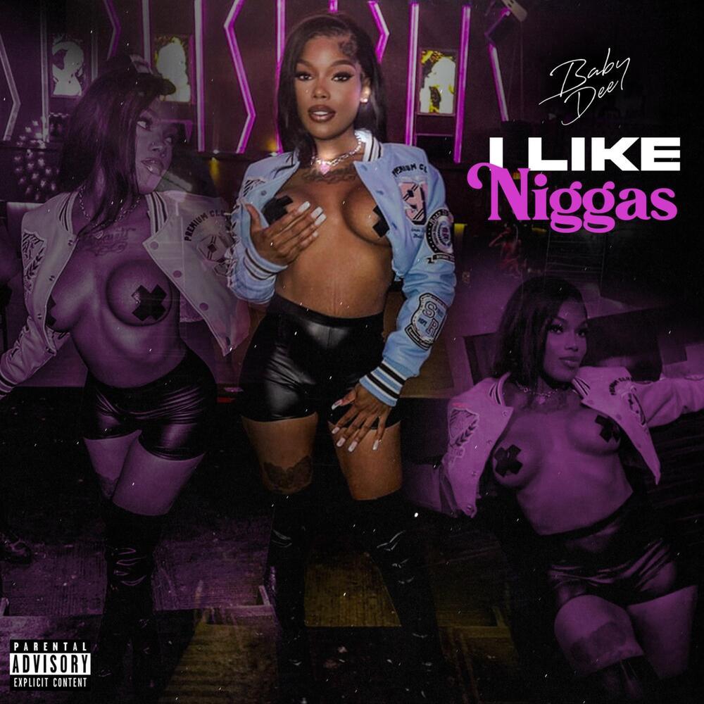 I Like Niggas (Explicit)