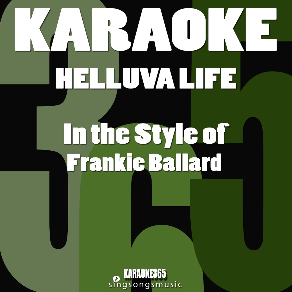 Helluva Life (In the Style of Frankie Ballard) [Karaoke Instrumental Version] (Karaoke Instrumental Version)