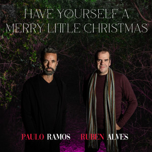 Paulo Ramos的專輯Have Yourself a Merry Little Christmas