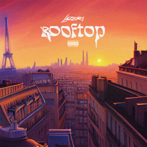 Album ROOFTOP (Explicit) from Lazer MMZ