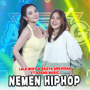Dengarkan Nemen HipHop lagu dari Lala Widy dengan lirik
