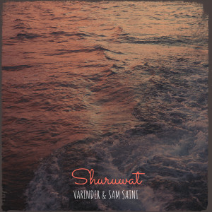 Listen to Shuruwat song with lyrics from Varinder