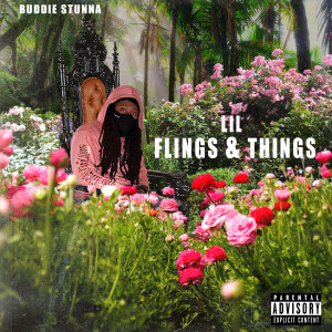 อัลบัม Lil Flings & Things (Explicit) ศิลปิน Buddie Stunna