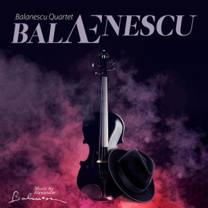 อัลบัม balAEnescu ศิลปิน Balanescu Quartet