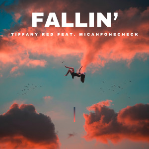 Micah Powell的專輯Fallin’ (feat. Micahfonecheck) [Explicit]