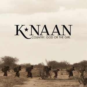 K'naan的專輯Country, God Or The Girl